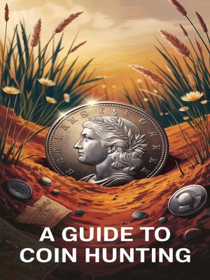 cover image of A Guide to Coin Hunting